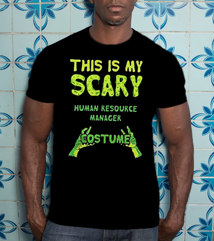 This Is My Scary Human Resource Manager Costume T-Shirt