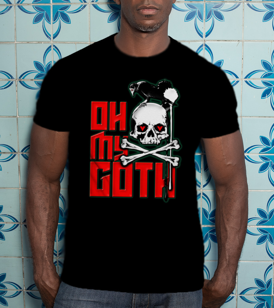 Oh My Goth Skull With Raven And Crossbones Halloween T-Shirt