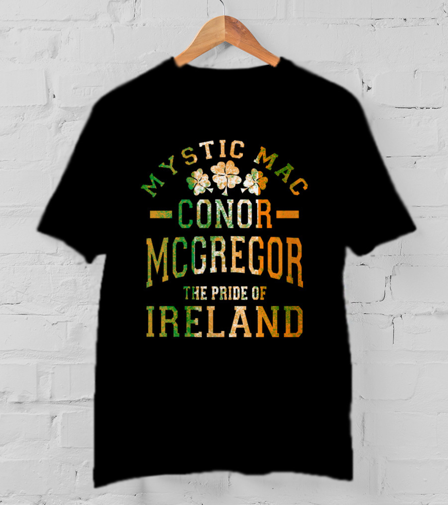 Mystic Mac Conor Mcgregor The Pride Of Ireland T-Shirt