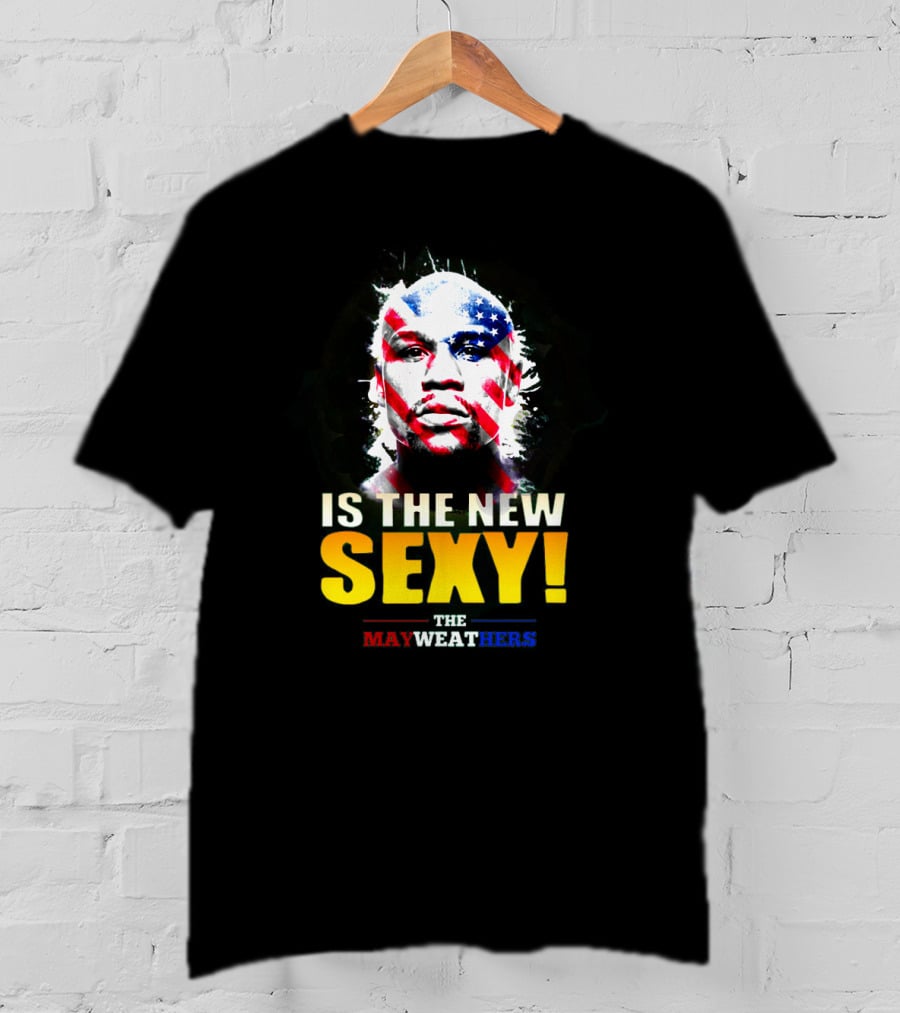 The Mayweathers Is The New Sexy T-Shirt