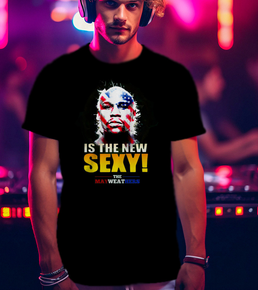 The Mayweathers Is The New Sexy T-Shirt