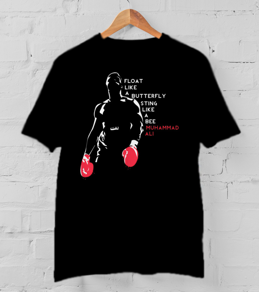 Muhammad Ali Float Like A Butterfly Sting Like A Bee T-Shirt