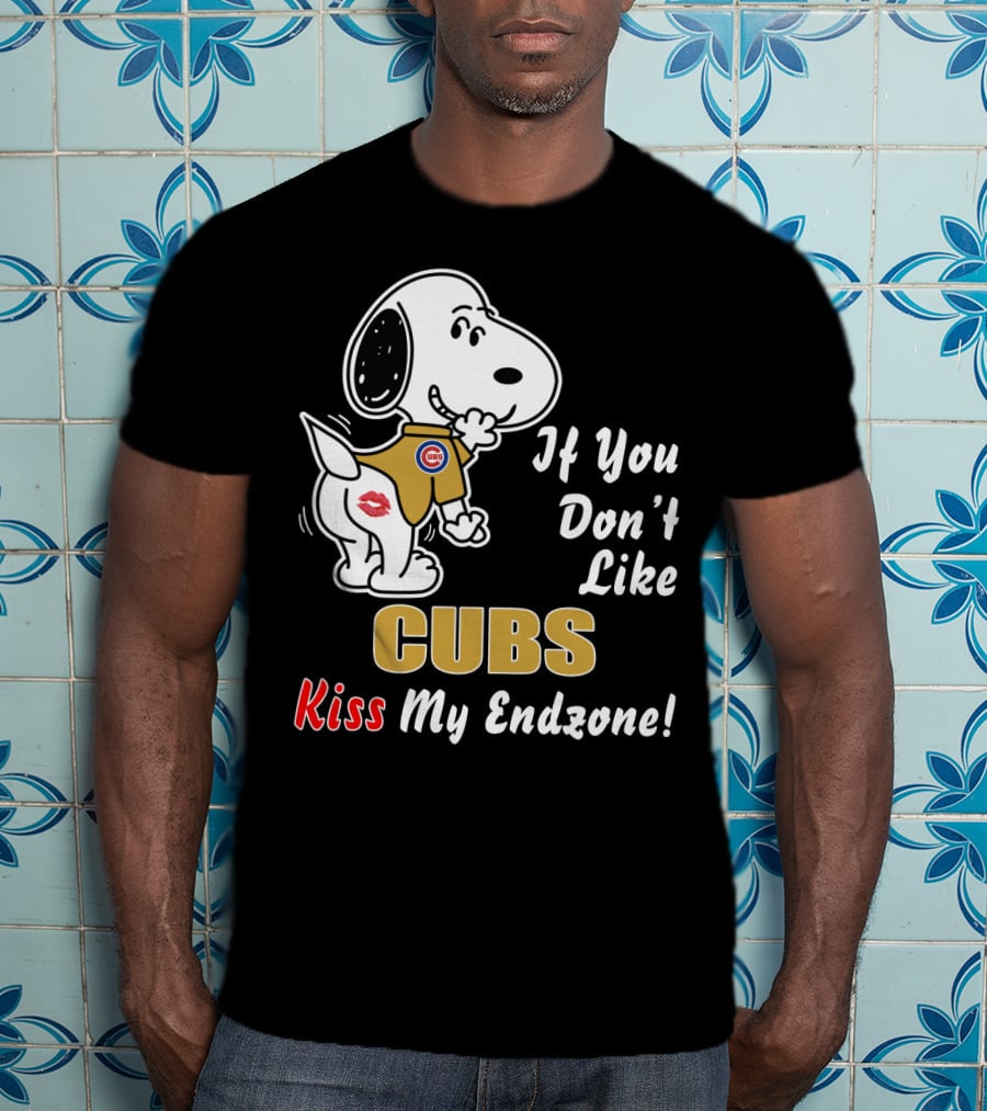 If You Don't Like Cubs Kiss My Endzone T-Shirt