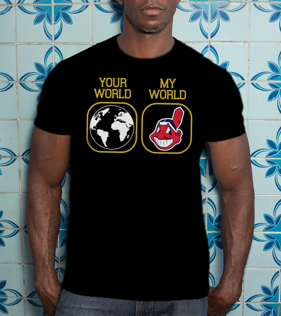 Your World My World Cleveland Indians 6 Halloween T-Shirt