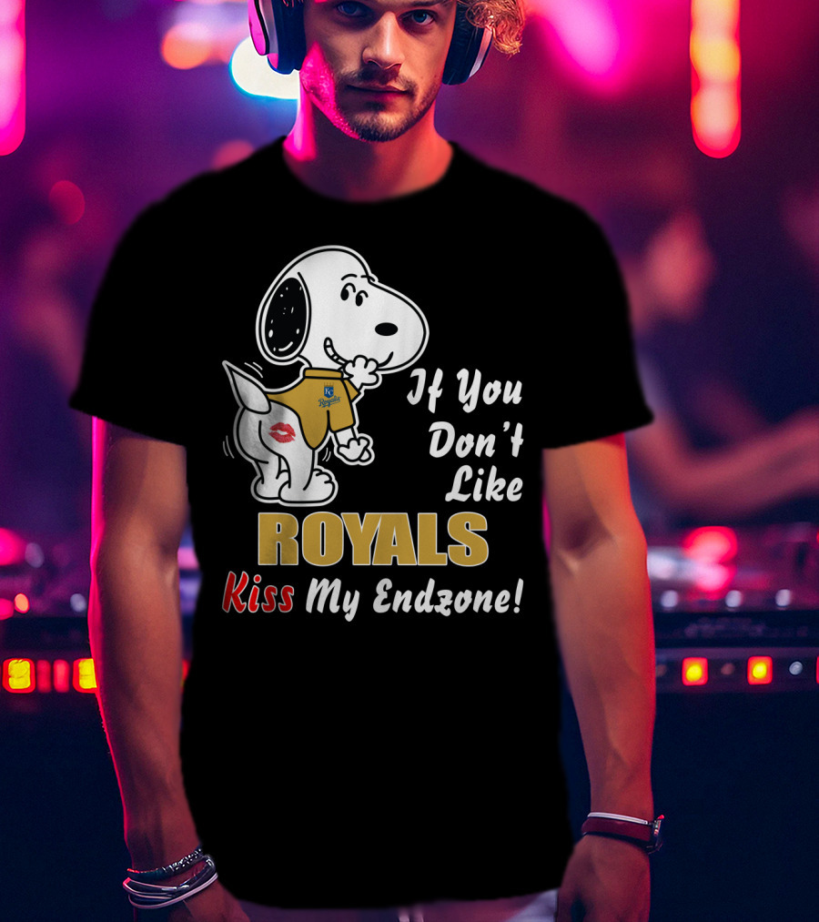 If You Don’t Like Royals Kiss My Endzone Kansas City Royals T-Shirt