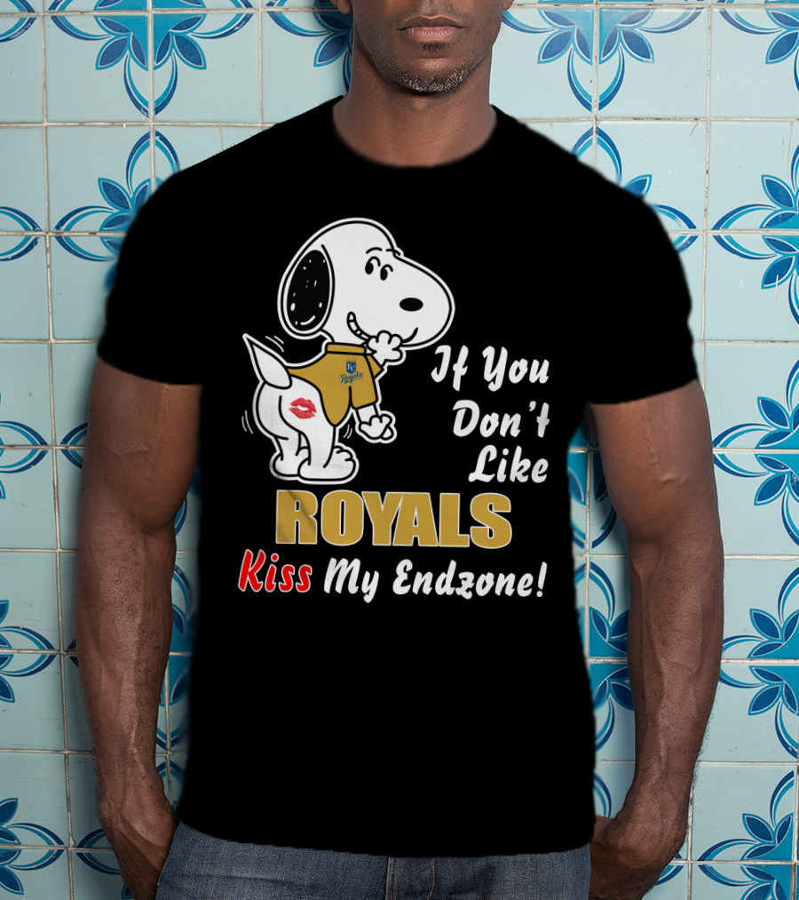 If You Don’t Like Royals Kiss My Endzone Kansas City Royals T-Shirt