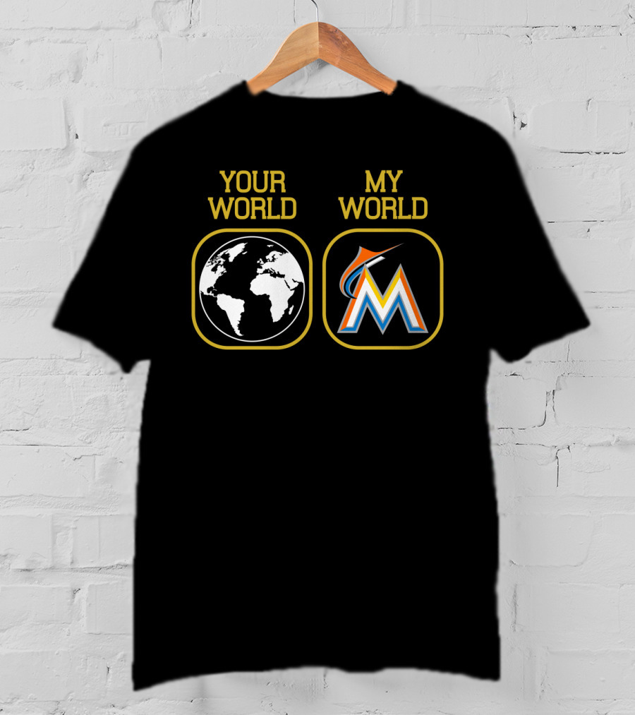 Your World My World Miami Marlins M Logo Earth T-Shirt