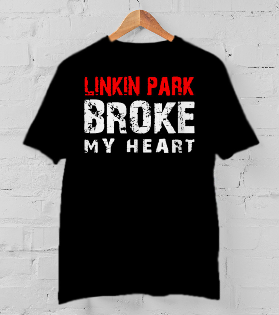 Linkin Park Broke My Heart T-Shirt