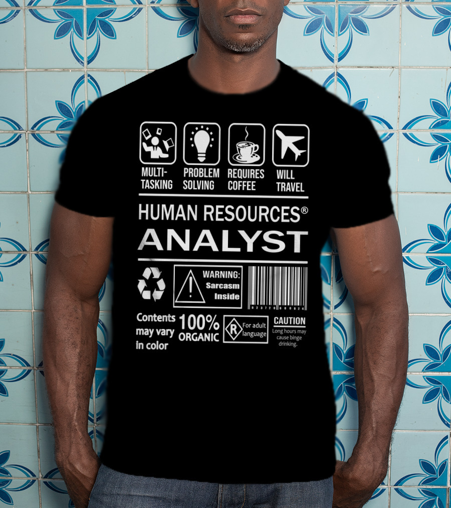 Multitasking Problem Solving Requires Coffee Will Travel Human Resources Analyst Warning Sarcasm Inside Caution Adult Language Organic T-Shirt
