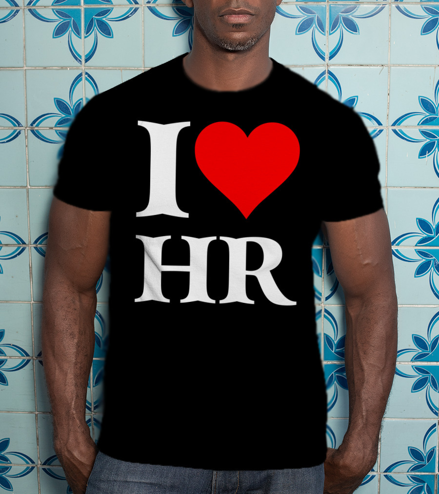 I Heart HR Human Resource Passion Enthusiast T-Shirt