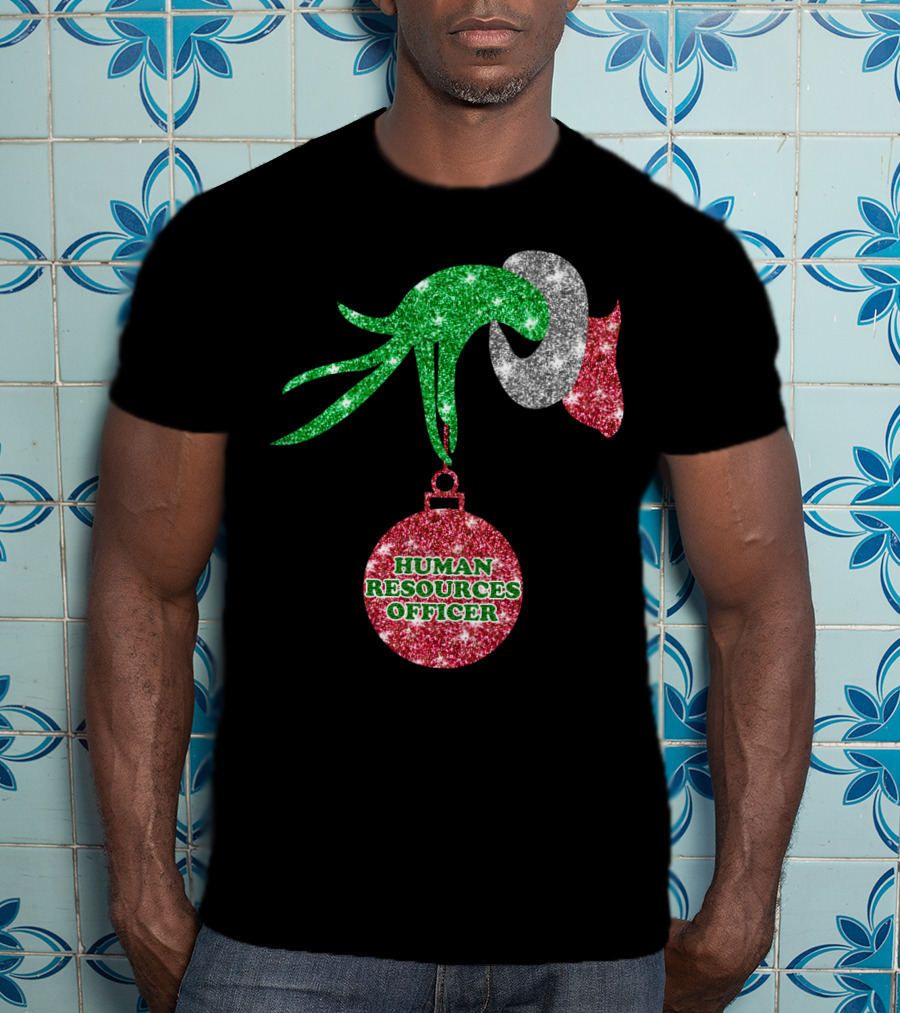 Grinch Hand Glittering Human Resources Officer Ornament T-Shirt