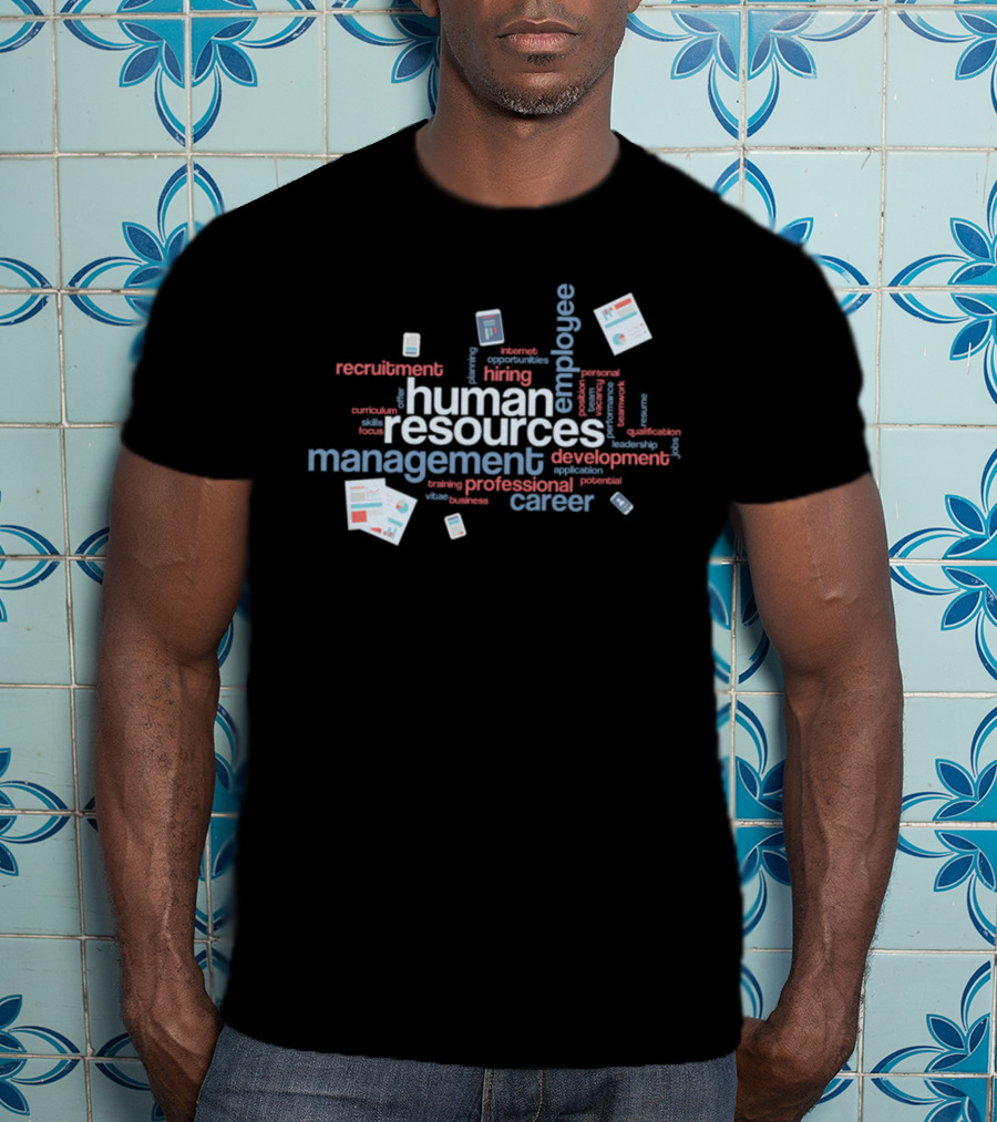 Human Resources Employee Management Recruitment Development Career T-Shirt