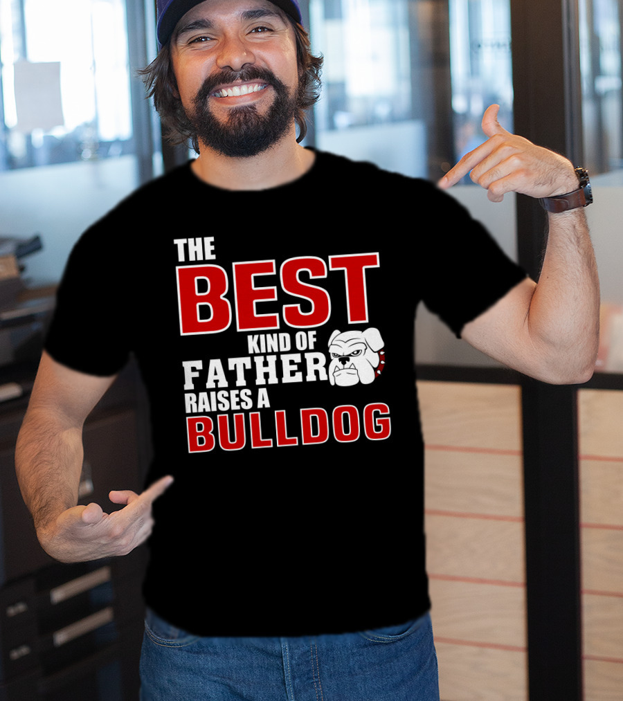 The Best Kind Of Father Raises A Bulldog T-Shirt