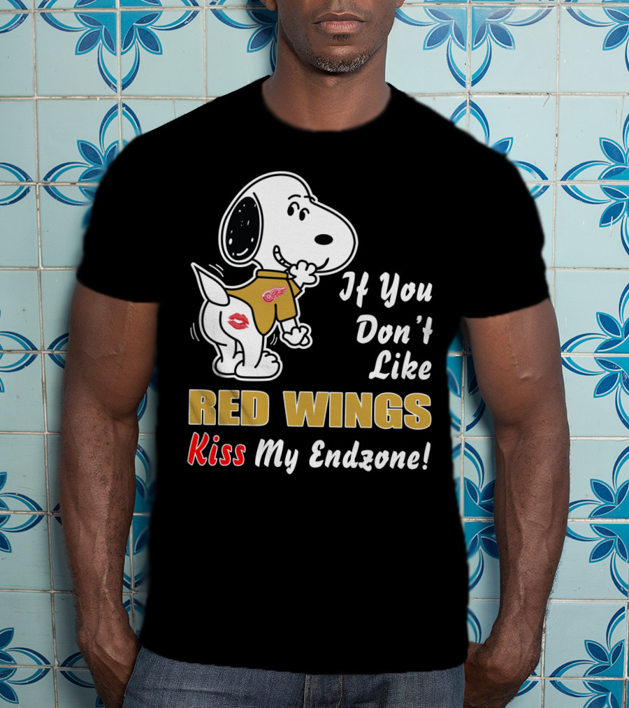 If You Don't Like Red Wings Kiss My Endzone T-Shirt