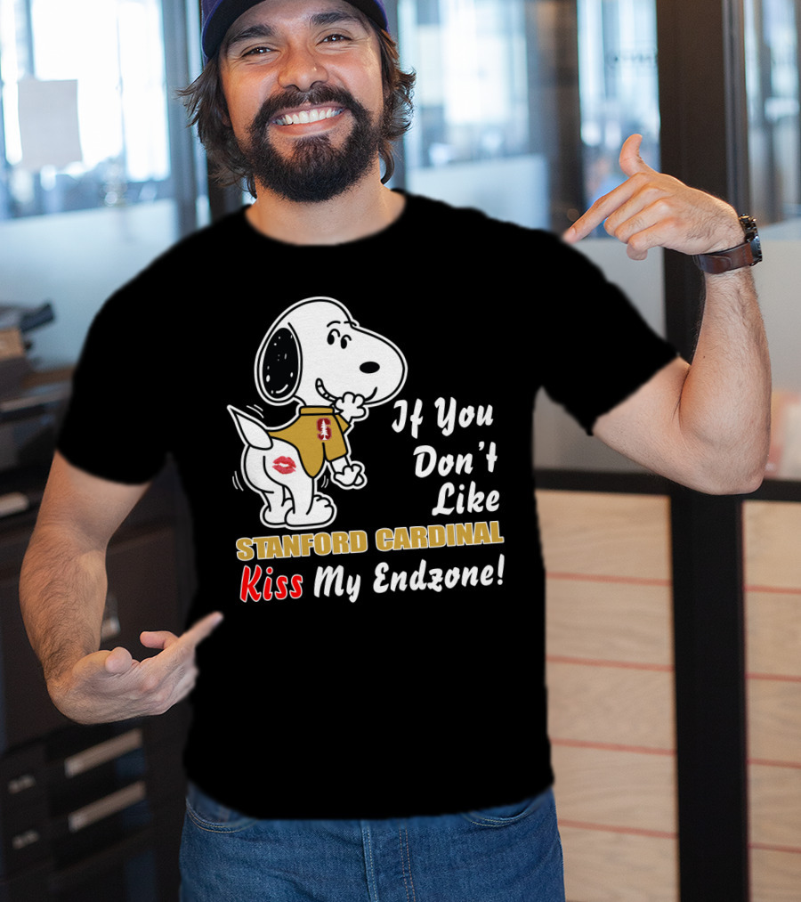 If You Don't Like Stanford Cardinal Kiss My Endzone Football T-Shirt