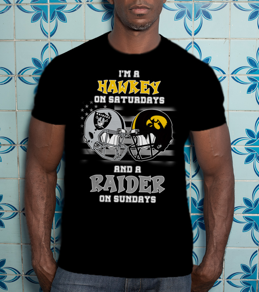 I'm A Hawkeye On Saturdays And A Raider On Sundays T-Shirt