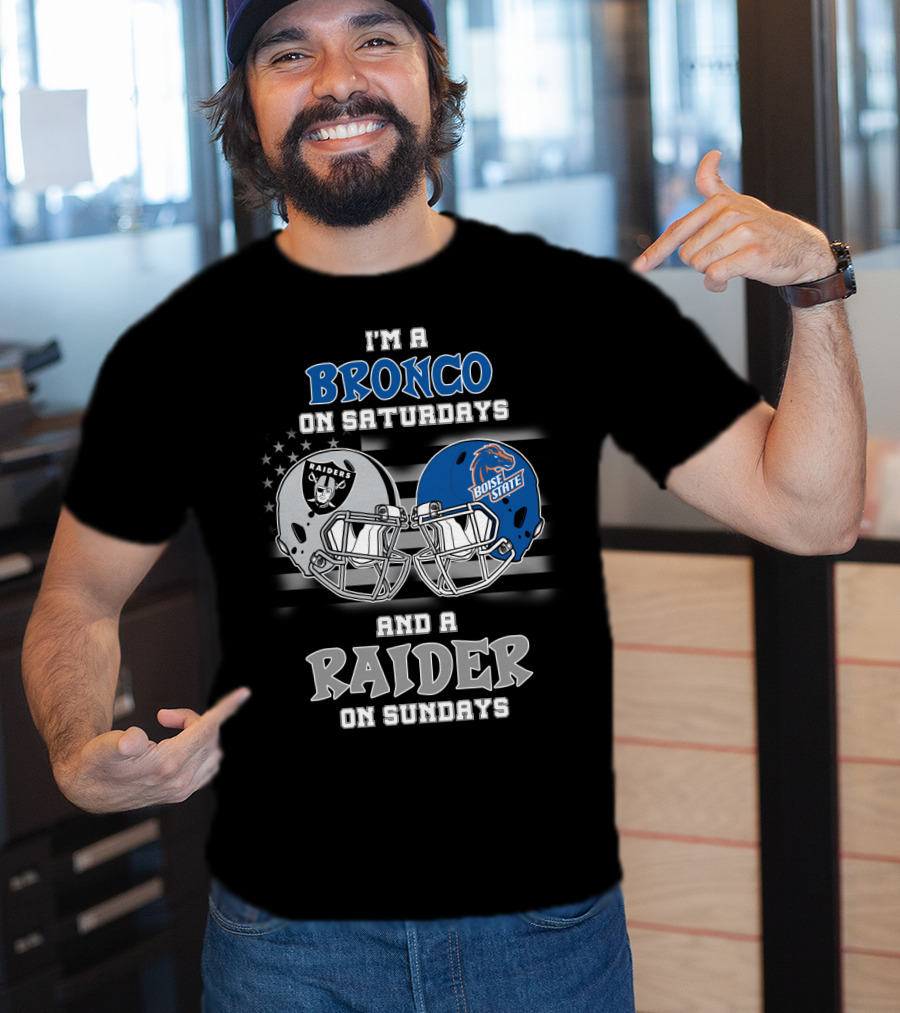 I'm A Bronco On Saturdays And A Raider On Sundays T-Shirt