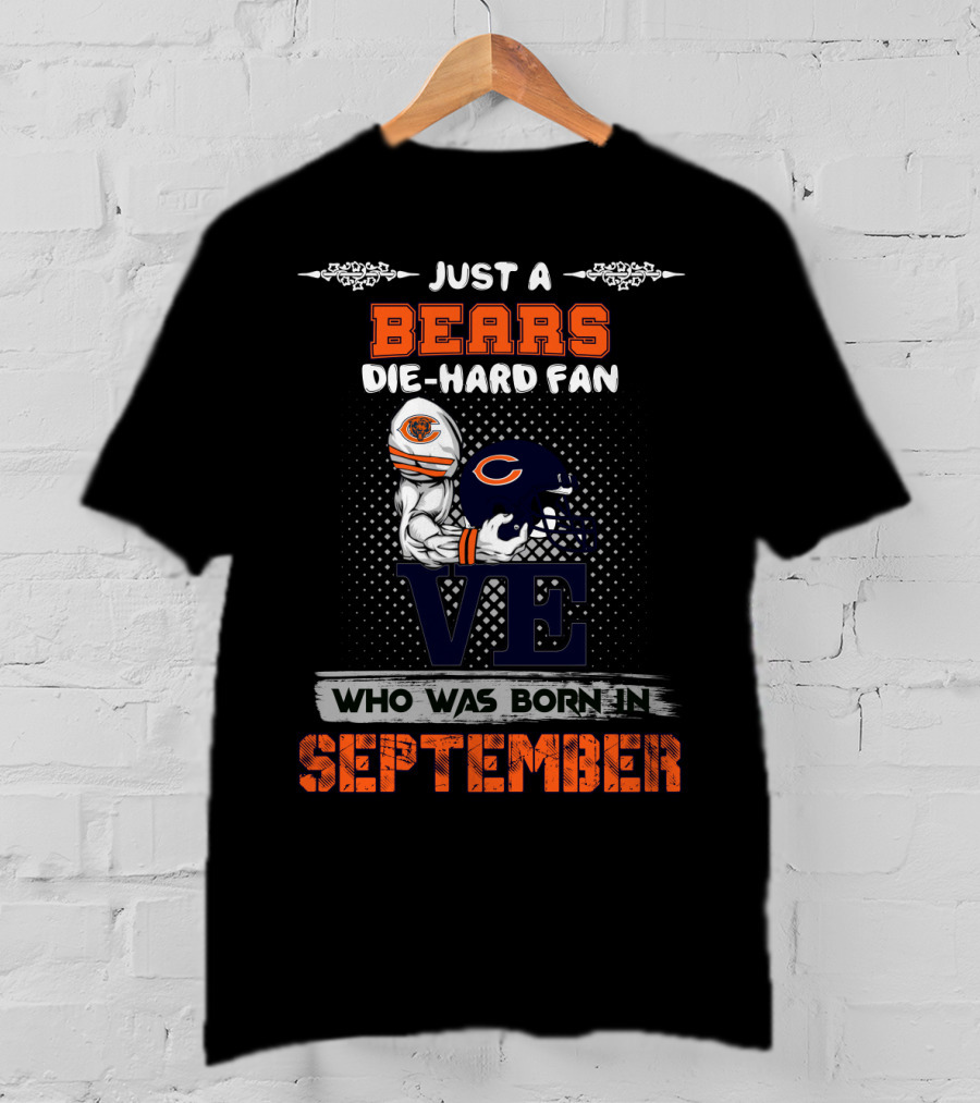 Just A Bears Die-Hard Fan Born In September T-Shirt