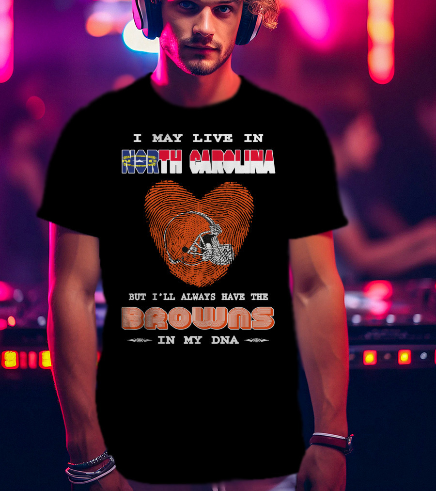North Carolina Browns Fan Heart Fingerprint Logo Always In My Dna T-Shirt