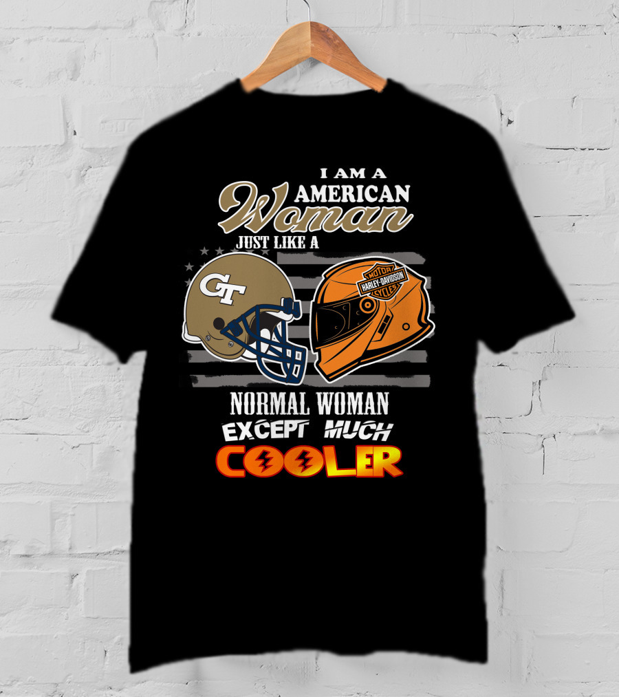 American Woman Just Like Georgia Tech Harley Davidson Except Much Cooler T-Shirt