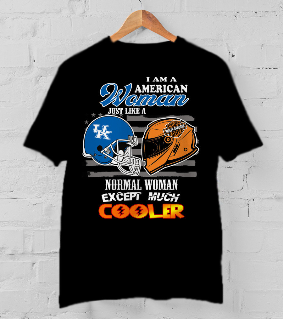 I Am An American Woman Just Like A Normal Woman Except Much Cooler Kentucky Harley Davidson Uk Helmet T-Shirt