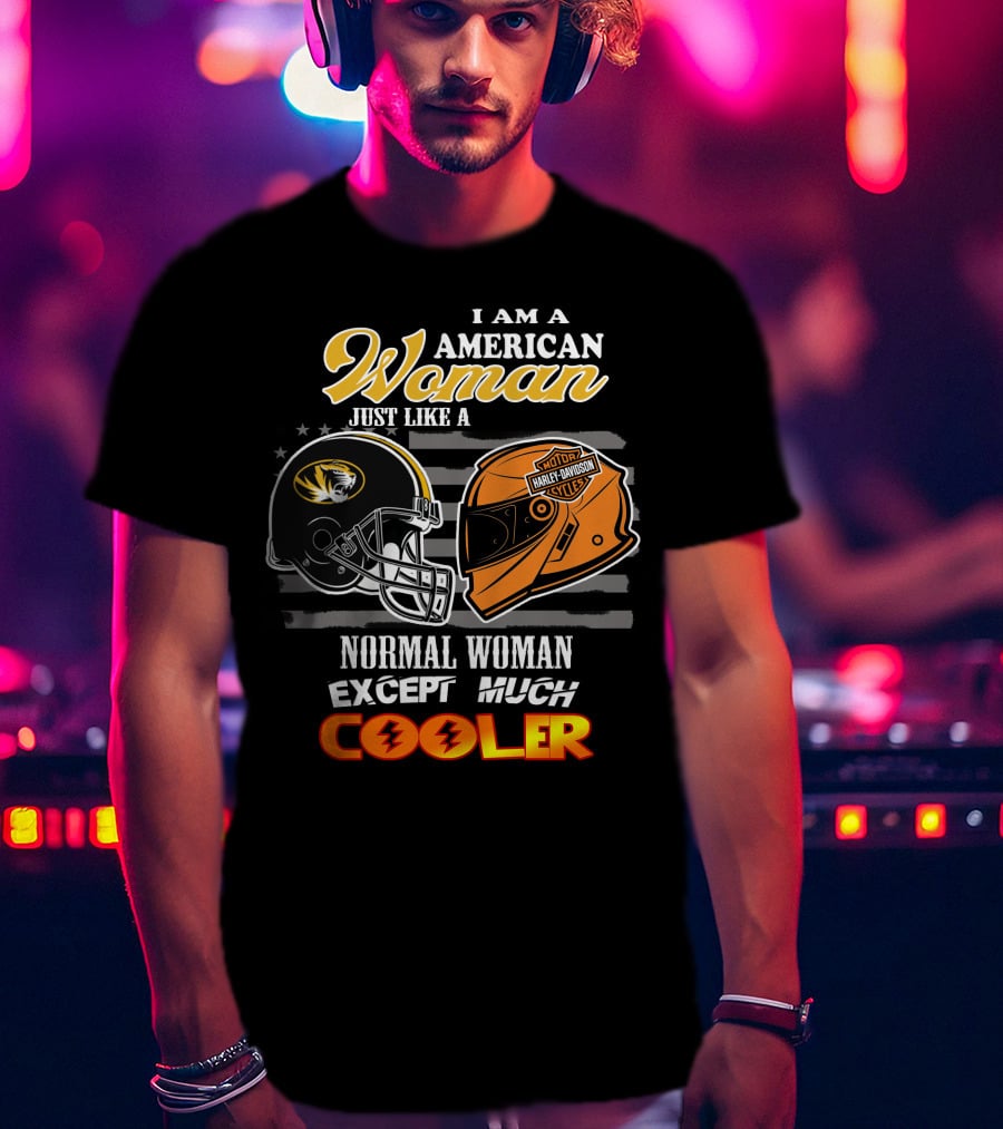 I Am An American Woman Like A Missouri Tigers Helmet Harley Davidson Motorcycle Cooler T-Shirt