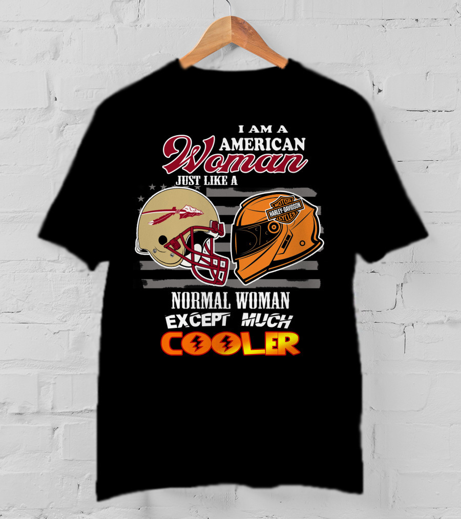American Woman Just Like A Normal Woman Except Much Cooler Seminoles Harley Davidson Motorcycle T-Shirt