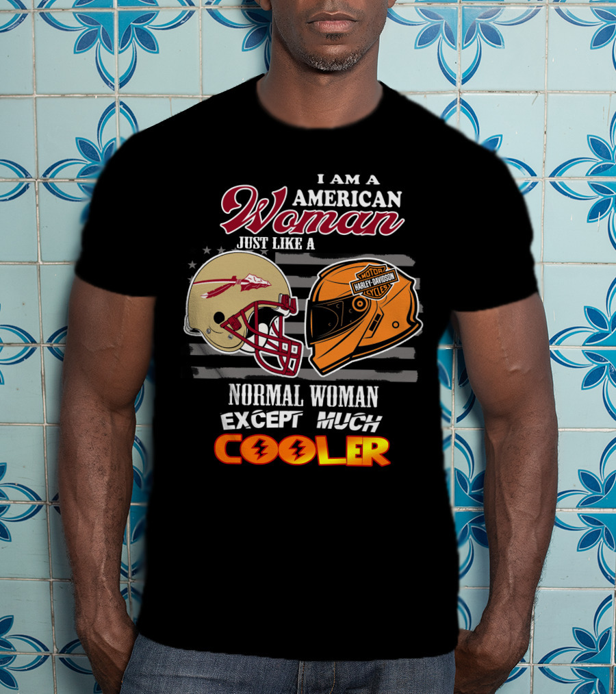 American Woman Just Like A Normal Woman Except Much Cooler Seminoles Harley Davidson Motorcycle T-Shirt