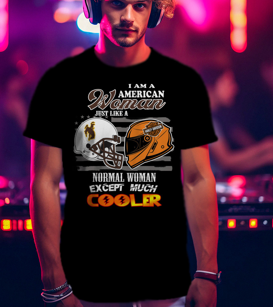 Wyoming Cowboys Harley Davidson Woman American Much Cooler T-Shirt