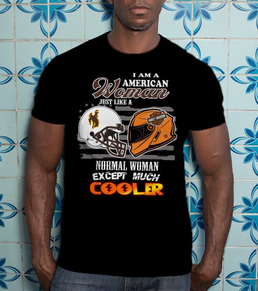 Wyoming Cowboys Harley Davidson Woman American Much Cooler T-Shirt