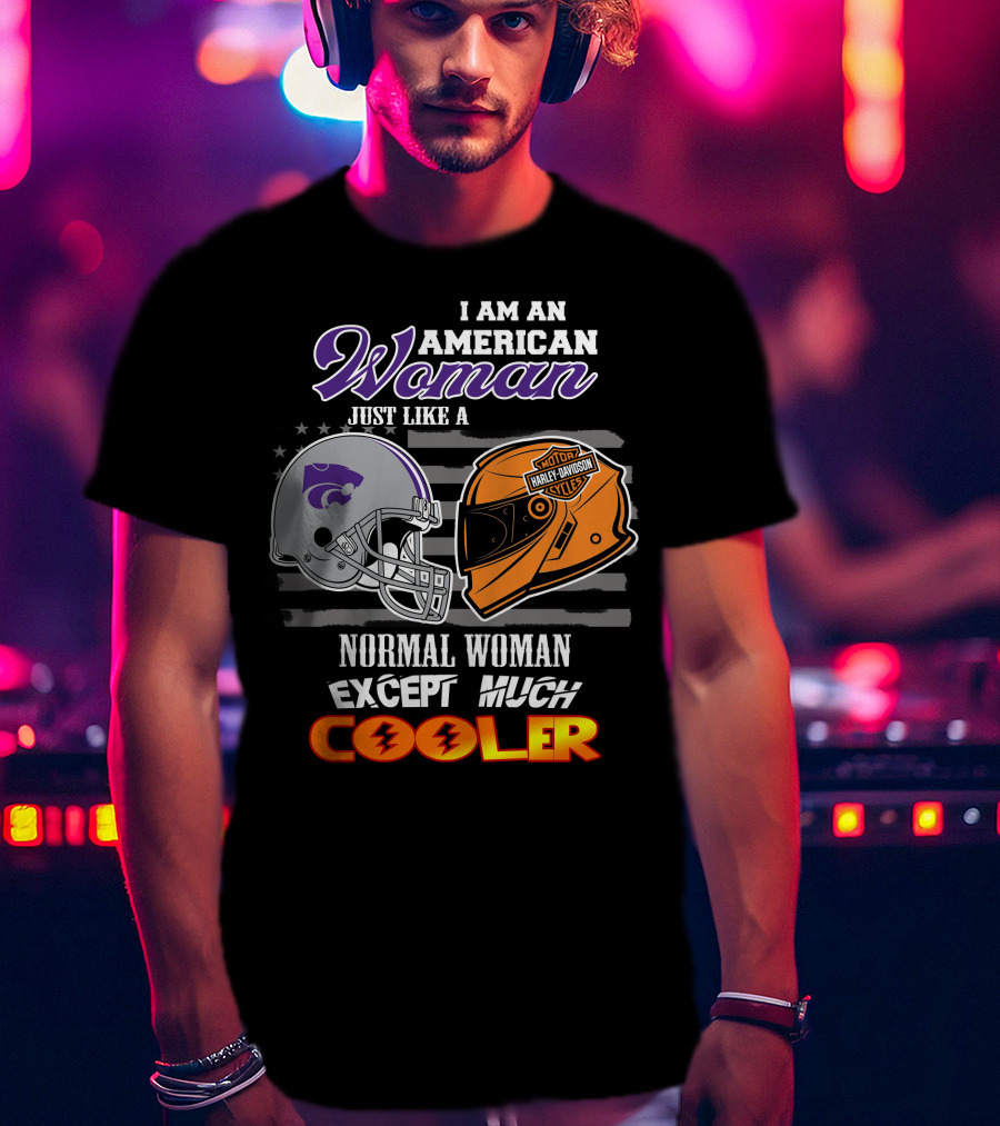 American Woman Kansas State Harley Davidson Much Cooler T-Shirt
