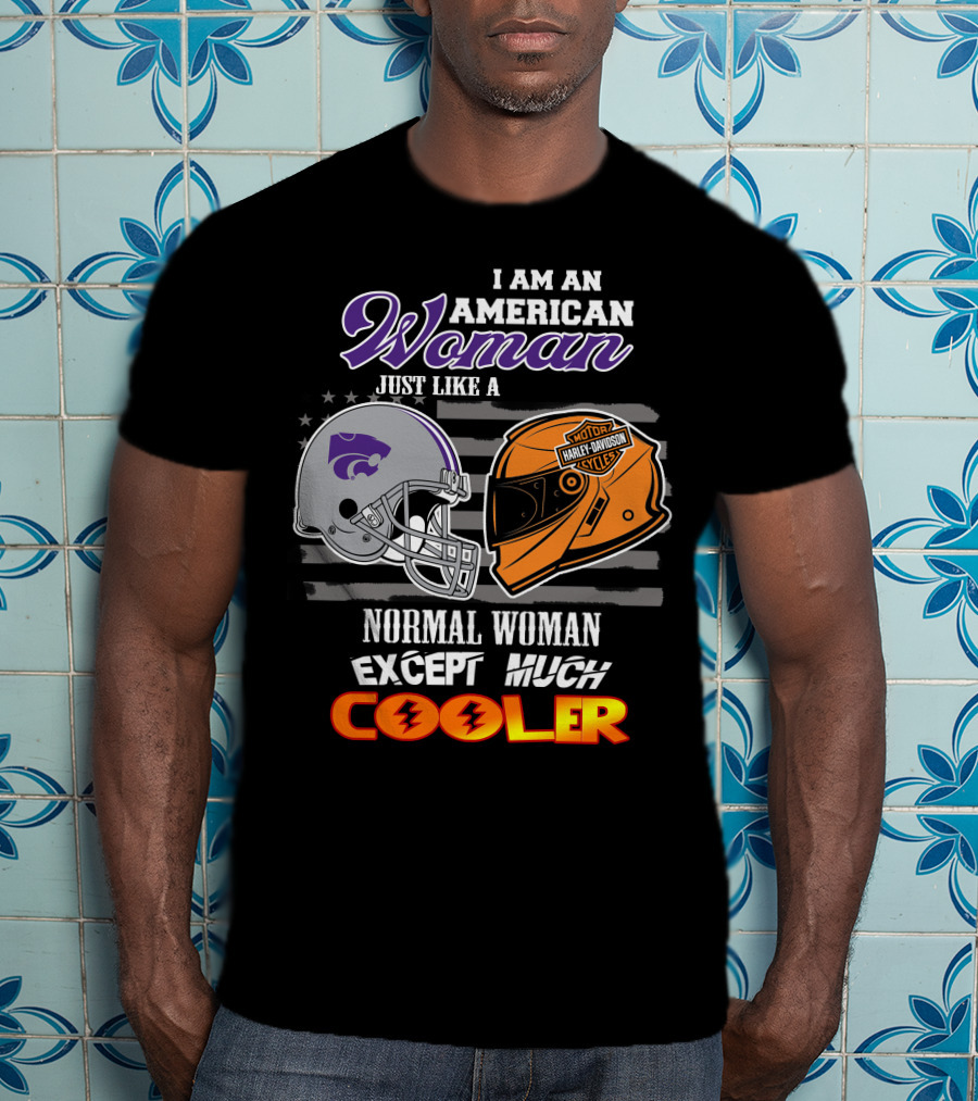 American Woman Kansas State Harley Davidson Much Cooler T-Shirt