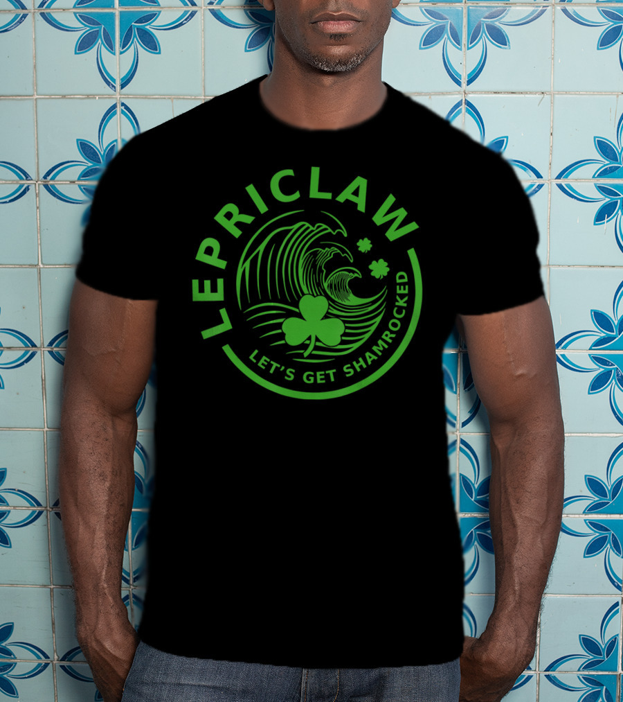 Lepriclaw Let's Get Shamrocked Funny Drinking Claws T-Shirt