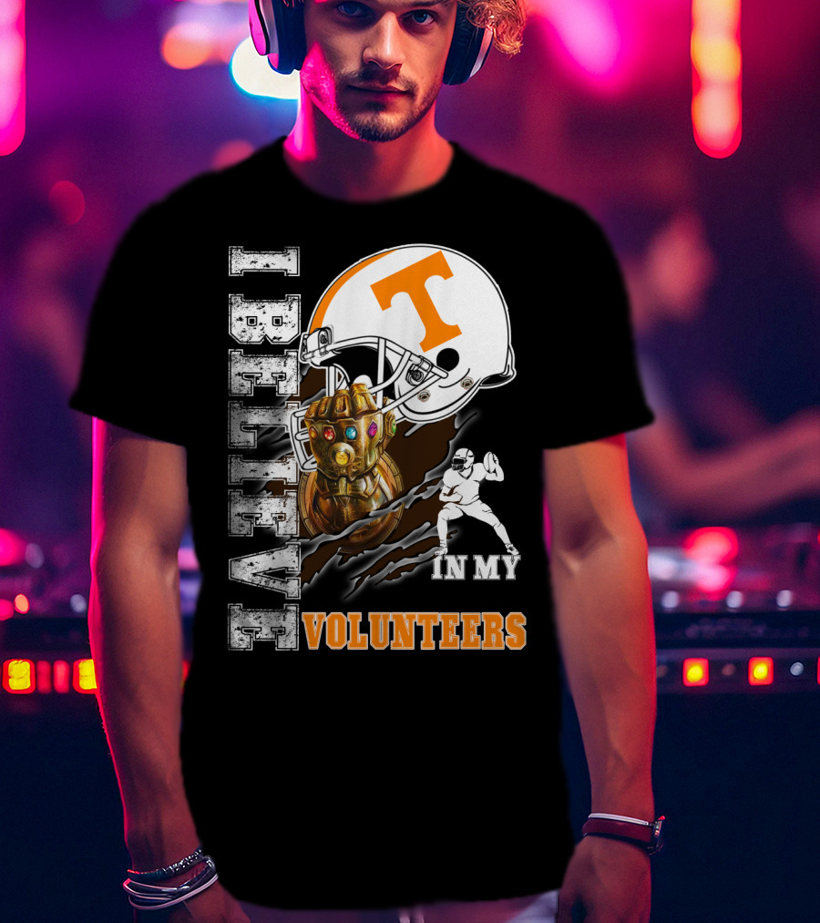 I Believe In My Volunteers T-Shirt