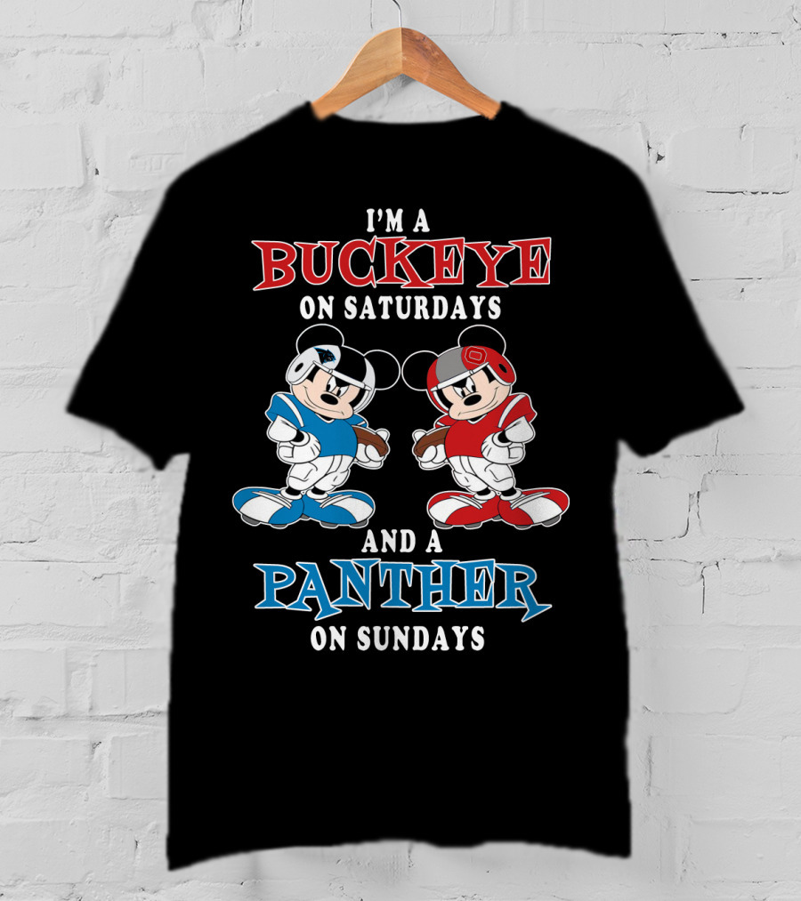 I'm A Buckeye On Saturdays And A Panther On Sundays T-Shirt