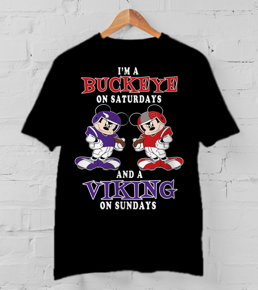 I'm A Buckeye On Saturdays And A Viking On Sundays T-Shirt