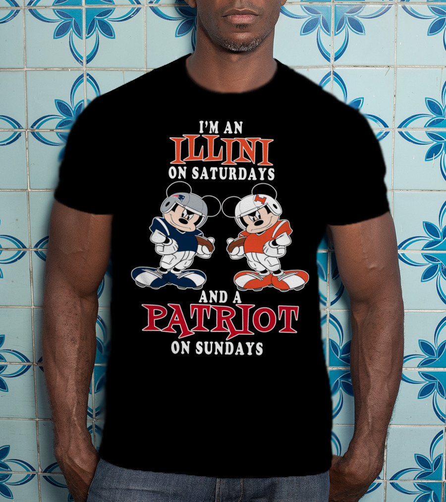 I'm An Illini On Saturdays And A Patriot On Sundays Mickey T-Shirt