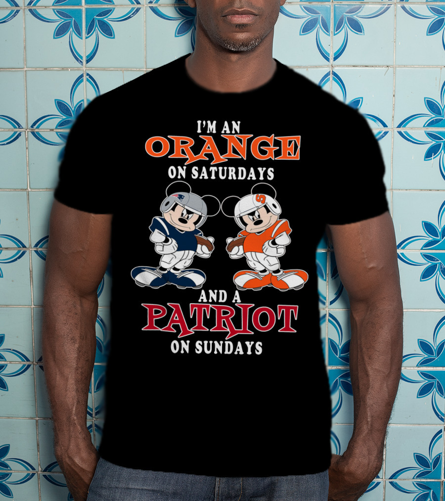 I'm An Orange On Saturdays And A Patriot On Sundays T-Shirt