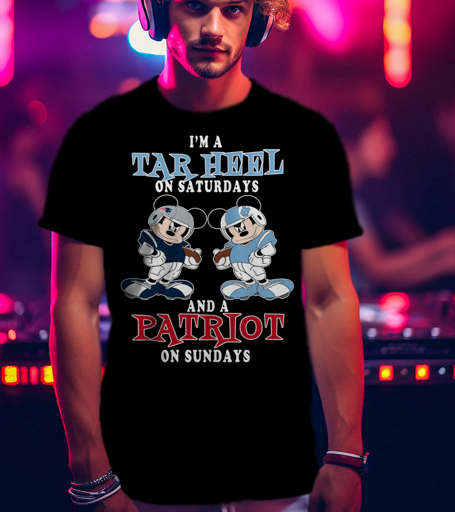 I'm A Tar Heel On Saturdays And A Patriot On Sundays T-Shirt