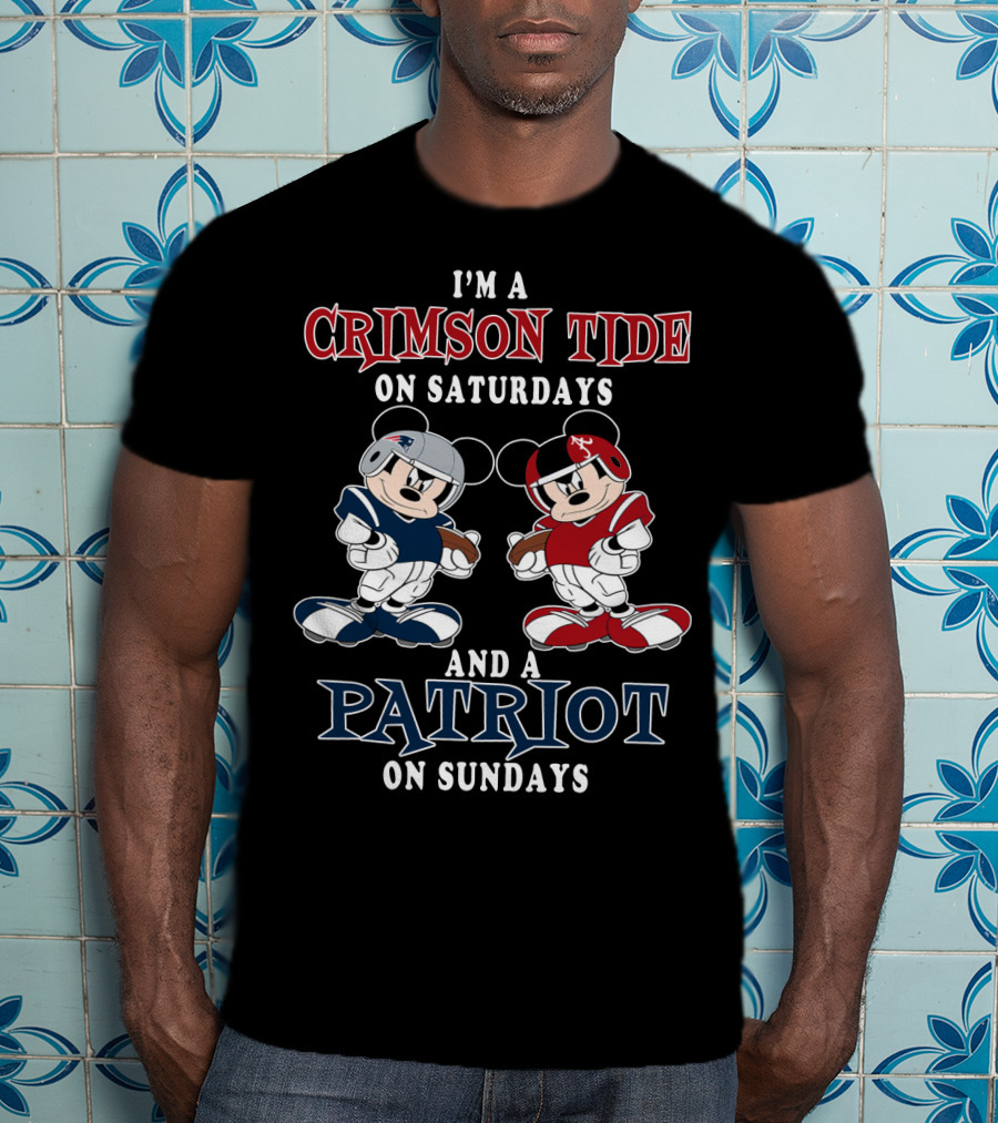 I'm A Crimson Tide On Saturdays And A Patriot On Sundays T-Shirt