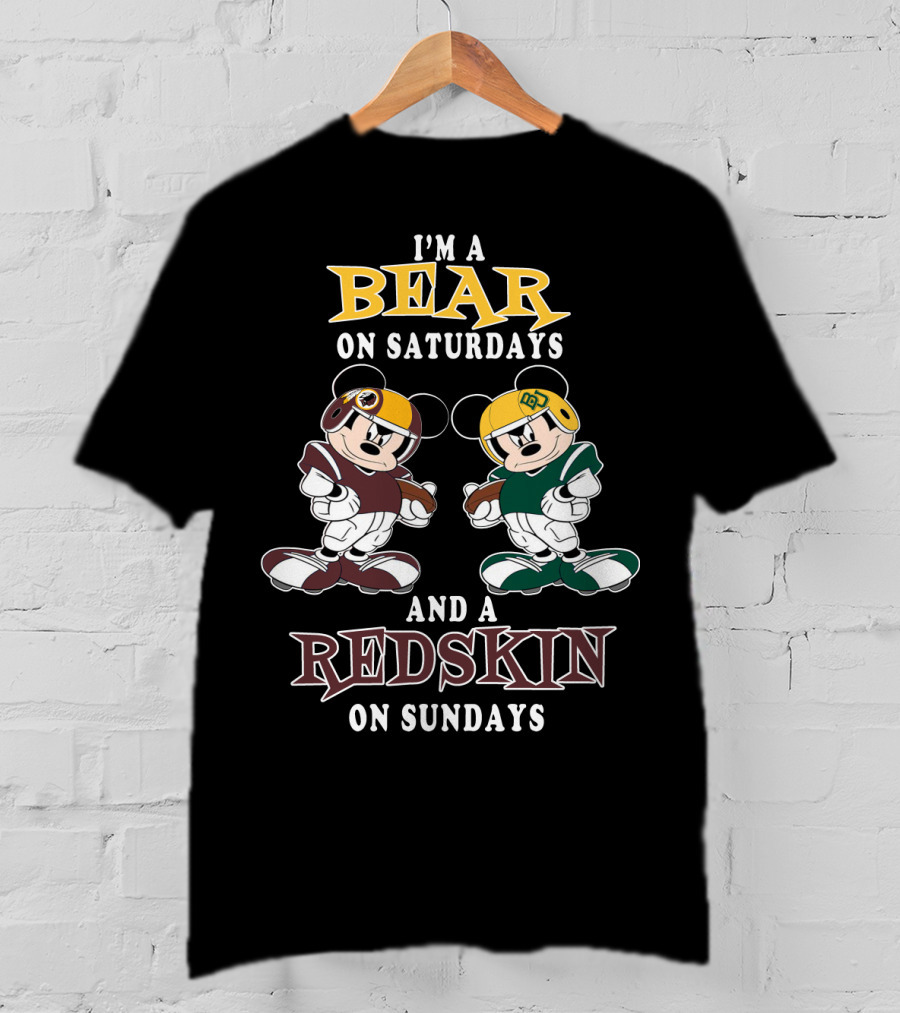 I'm A Bear On Saturdays And A Redskin On Sundays T-Shirt