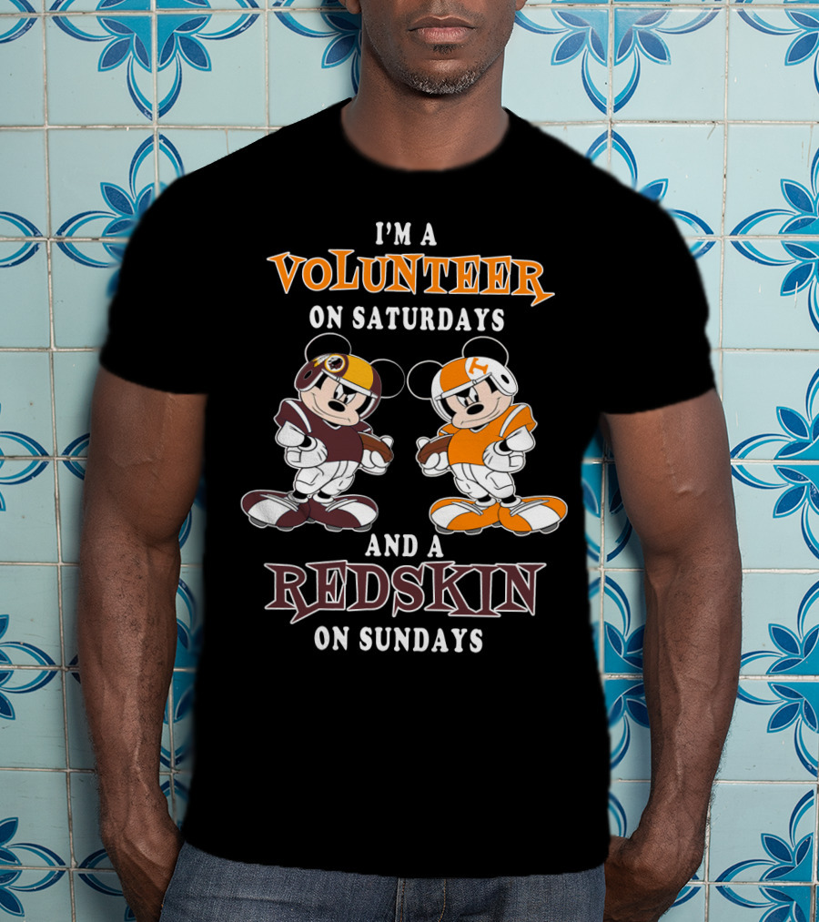 I'm A Volunteer On Saturdays And A Redskin On Sundays T-Shirt