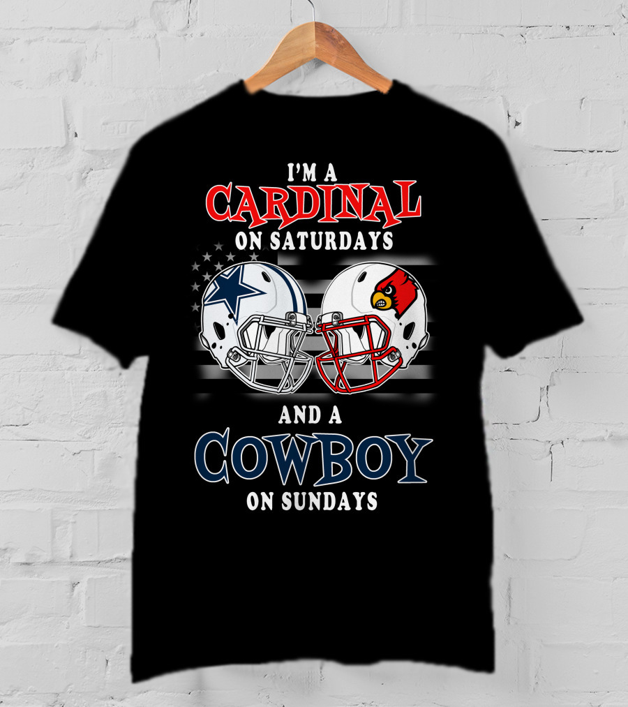 I'm A Cardinal On Saturdays And A Cowboy On Sundays T-Shirt