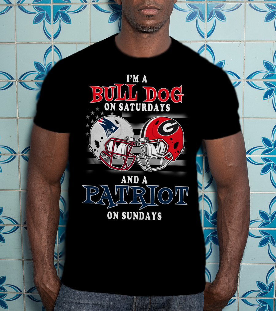 I'm A Bulldog On Saturdays And A Patriot On Sundays T-Shirt