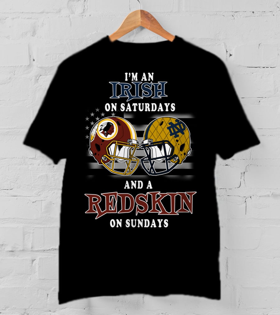 Irish On Saturdays Redskin On Sundays Football Helmets Stars And Stripes T-Shirt