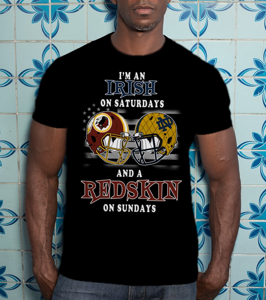 Irish On Saturdays Redskin On Sundays Football Helmets Stars And Stripes T-Shirt