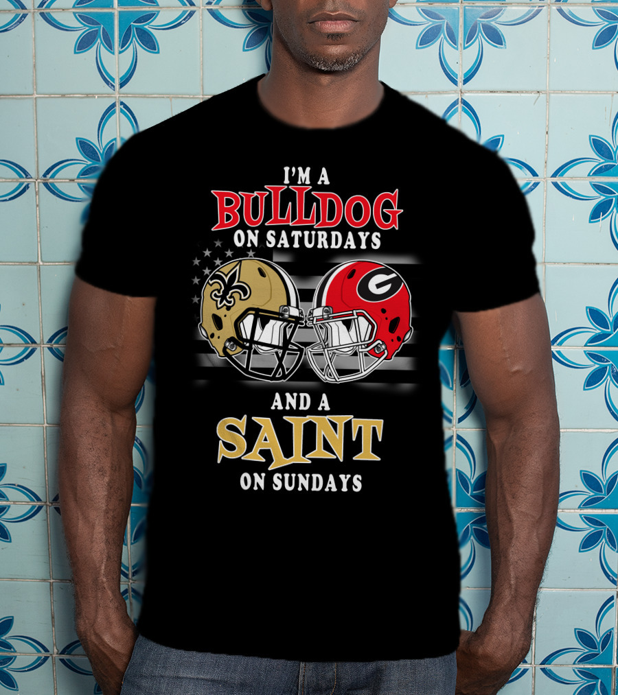 I'm A Bulldog On Saturdays And A Saint On Sundays T-Shirt