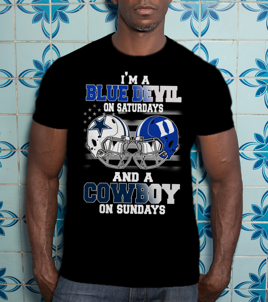 I'm A Blue Devil On Saturdays And A Cowboy On Sundays T-Shirt