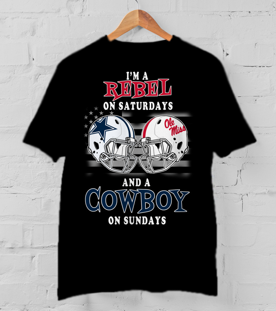 I'm A Rebel On Saturdays And A Cowboy On Sundays Ole Miss Cowboys Helmets T-Shirt