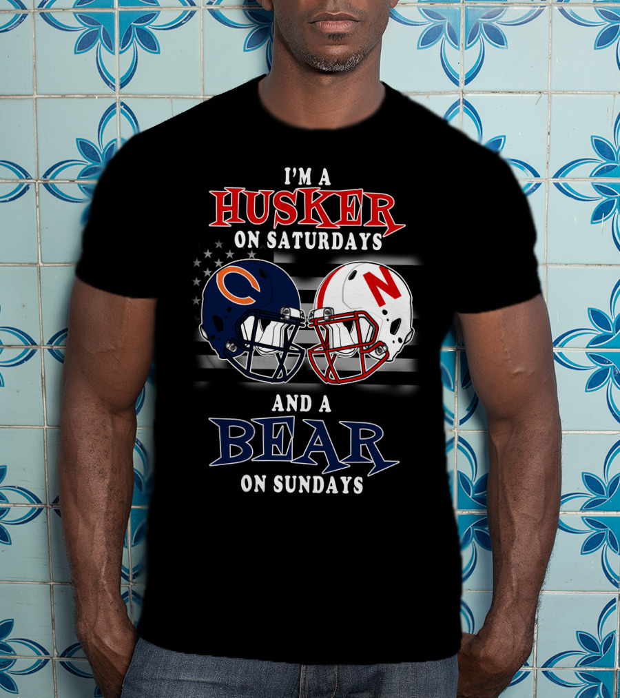I'm A Husker On Saturdays And A Bear On Sundays T-Shirt